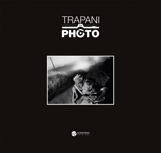 Trapani in Photo 2011-2021 Edizione Speciale